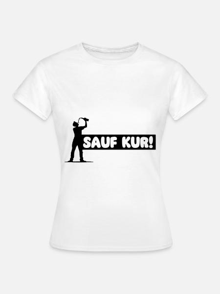 Sauf Kur Party - Frauen T-Shirt - Weiß