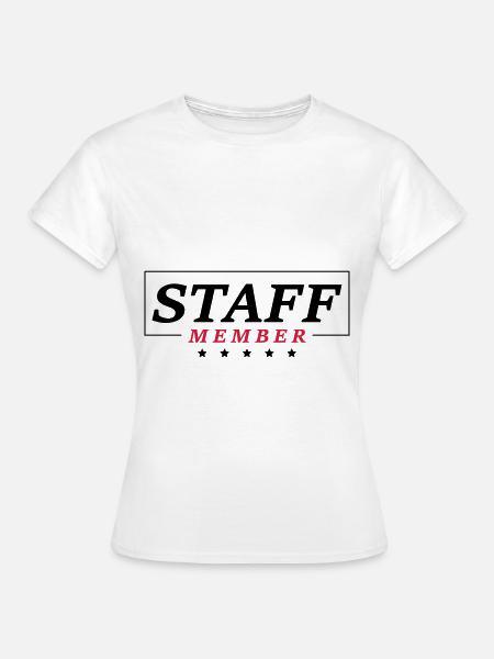 staff member - T-shirt Femme - blanc