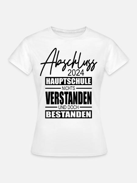 Abschluss 2024 Hauptschule - Frauen T-Shirt - Weiß