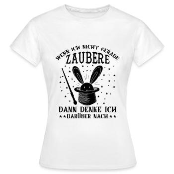 Zauberei Zauberer Zaubern Sprüche - Frauen T-Shirt - Weiß - Vorne - AI Model Female 172 dark (172cm)
