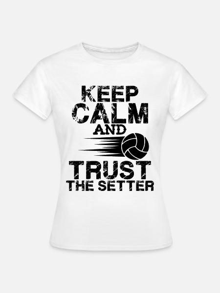 keep calm volleyball - Frauen T-Shirt - Weiß