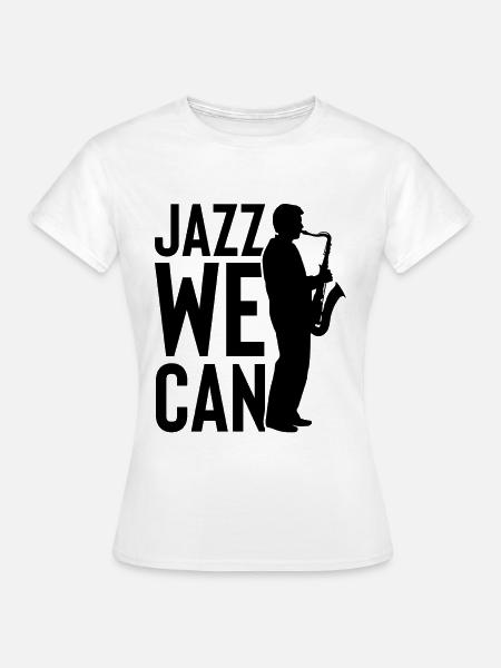 jazz we can - Frauen T-Shirt - Weiß