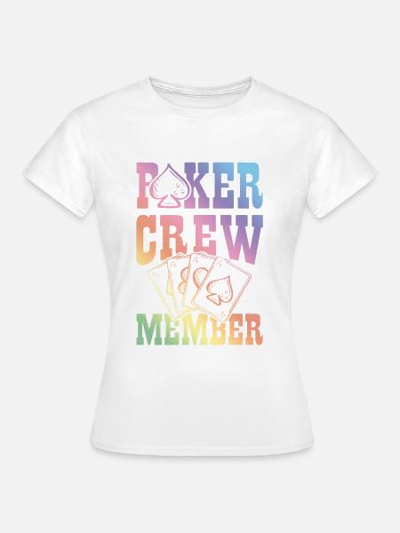Poker Crew Member - Frauen T-Shirt - Weiß
