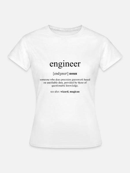 Engineer (Ingenieur) Definition Dictionary - Frauen T-Shirt - Weiß