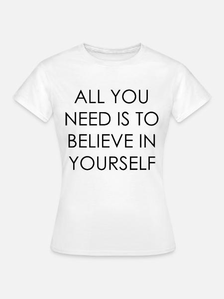 Inspiration Zitat T-Shirts - Frauen T-Shirt - Weiß