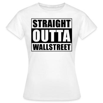 Tout droit sorti de Wall Street - T-shirt Femme - blanc - Devant - AI Model Female 172 dark (172cm)
