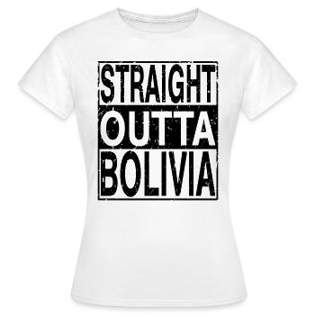 Bolivien Straight outta Bolivien - Frauen T-Shirt - Weiß - Vorne - AI Model Female 172 dark (172cm)