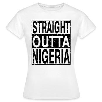 Nigeria Straight outta Nigeria - T-shirt Femme - blanc - Devant - AI Model Female 172 dark (172cm)