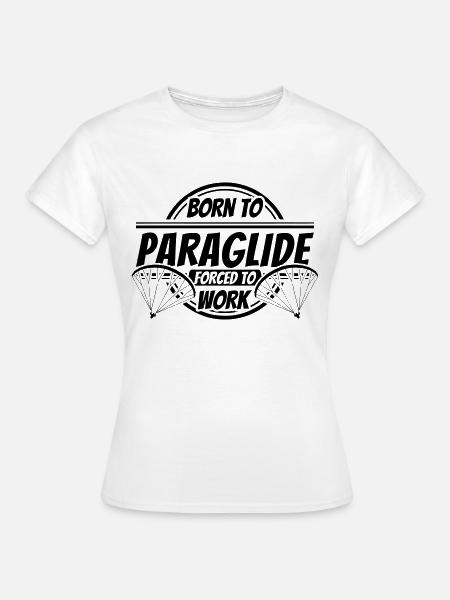 Parapente Cadeaux sort drôle parapente - T-shirt Femme - blanc
