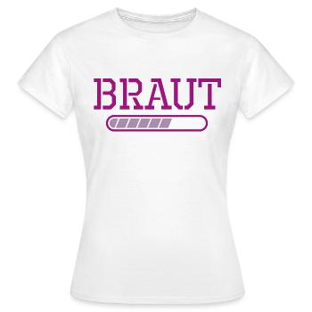 Braut JGA Ladebalken Junggesellinnenabschied - Frauen T-Shirt - Weiß - Vorne - AI Model Female 172 dark (172cm)