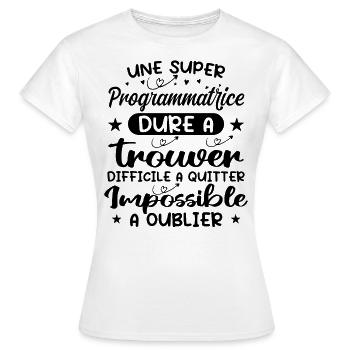 Une Super Programmatrice - Cadeau programmatrice - T-shirt Femme - blanc - Devant - AI Model Female 172 dark (172cm)