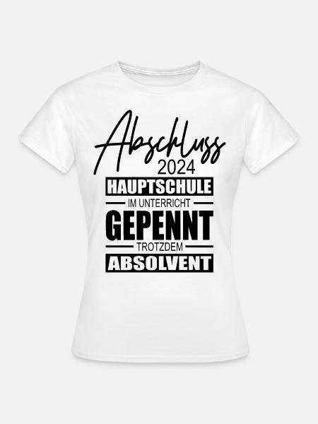 Abschluss 2024 Hauptschule - Frauen T-Shirt - Weiß
