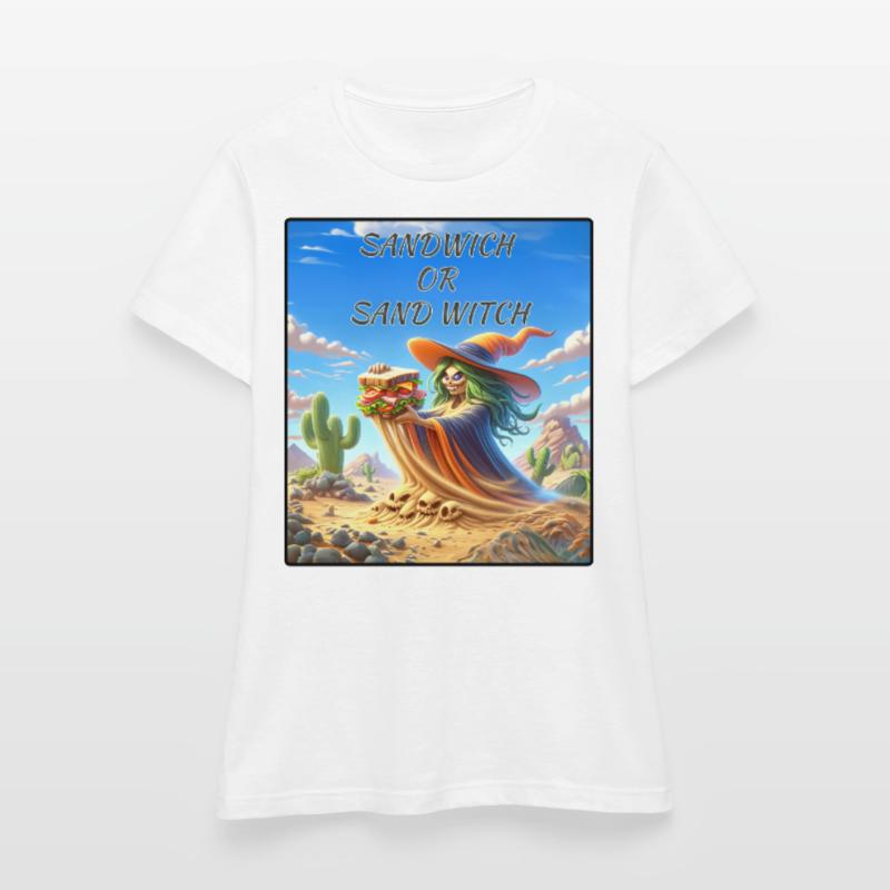 Sandwich oder Sand Witch Fun Confusion Hemd Frauen T-Shirt