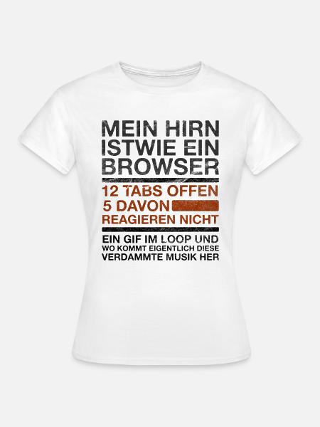 Programmierer Software Ingenieur Informatiker Prog - Frauen T-Shirt - Weiß