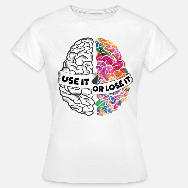 Use It Or Lose It - Left and Right Brain - Women's T-Shirt - white