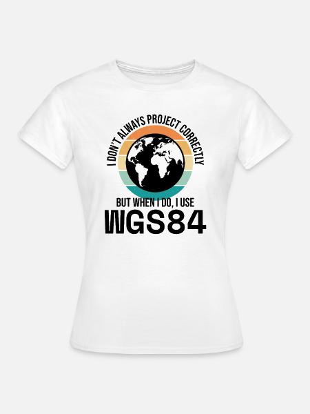 GIS-Kartierung Analyse von Geodaten Kartografie - Frauen T-Shirt - Weiß