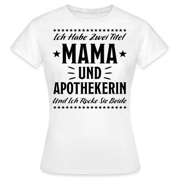 Apothekerin Lustige Spruch Beruf Apotheke Geschenk - Frauen T-Shirt - Weiß - Vorne - AI Model Female 172 dark (172cm)
