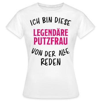 Putzfrau Reinigungskraft Spruch Haushalt Geschenk - Frauen T-Shirt - Weiß - Vorne - AI Model Female 172 dark (172cm)
