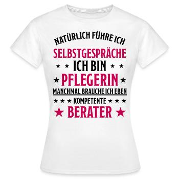Pflegerin Pflege Lustiger Spruch Krank Geschenk - Frauen T-Shirt - Weiß - Vorne - AI Model Female 172 dark (172cm)