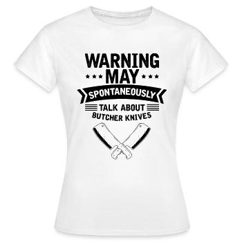 Parlez spontanément du collecteur de couteaux de cuisine - T-shirt Femme - blanc - Devant - AI Model Female 172 dark (172cm)