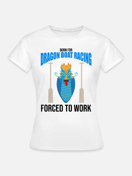 Drachenbootfahren-Thema für Drachenbootpaddeln - Frauen T-Shirt - Weiß