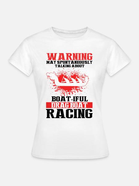 Drachenbootfahren-Thema für Drachenbootpaddeln - Frauen T-Shirt - Weiß