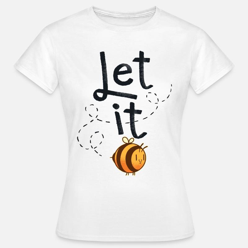 Beekeeper Bee Let it Bee - Women's T-Shirt - white