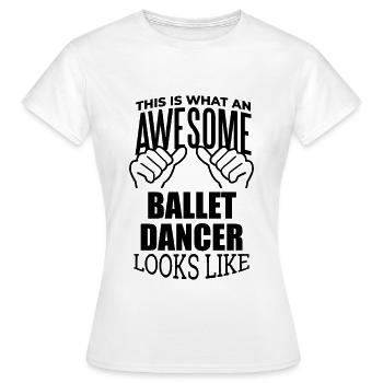 Ballet Ballet Ballet - Women's T-Shirt - white - Front - AI Model Female 172 dark (172cm)