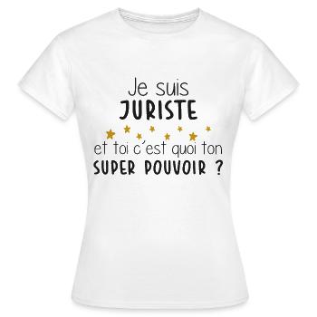 Juriste - Super Pouvoir - Cadeau - Métier - Juge - T-shirt Femme - blanc - Devant - AI Model Female 172 dark (172cm)