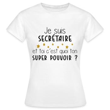 Secrétaire - Super Pouvoir - Cadeau - Bureau - T-shirt Femme - blanc - Devant - AI Model Female 172 dark (172cm)