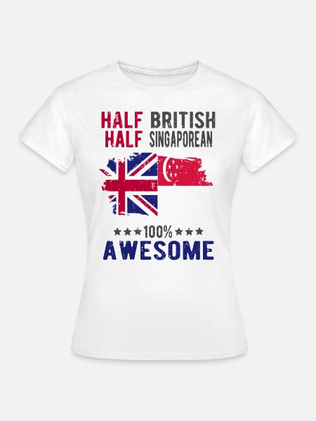 Halb Brite Halb Singapurer - Frauen T-Shirt - Weiß