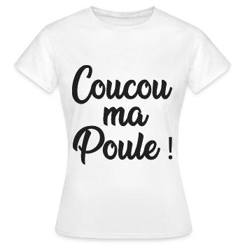 coucou ma poule - T-shirt Femme - blanc - Devant - AI Model Female 172 dark (172cm)
