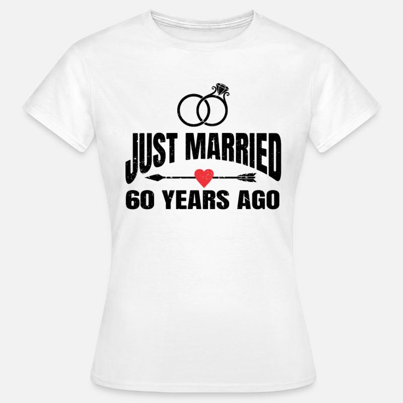 Just Married 60 Years Ago 60th Wedding Anniversary - Women's T-Shirt - white
