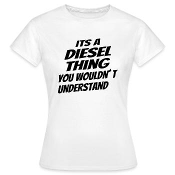 DIESEL MECHANIC / TRUCKER: Diesel Things - Women's T-Shirt - white - Front - AI Model Female 172 dark (172cm)
