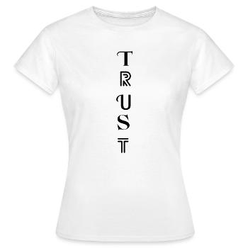 CONFIANCE – Faites confiance à votre chemin - T-shirt Femme - blanc - Devant - AI Model Female 172 dark (172cm)