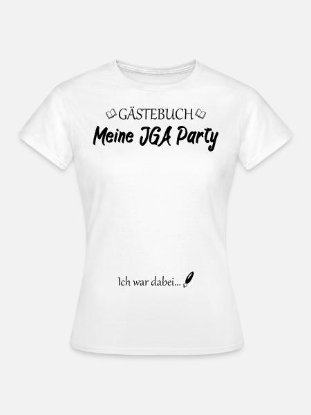 JGA Party Junggesellenabschied - Frauen T-Shirt - Weiß