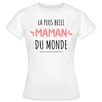 La plus belle du monde cadeau maman - T-shirt Femme - blanc - Devant - AI Model Female 172 dark (172cm)
