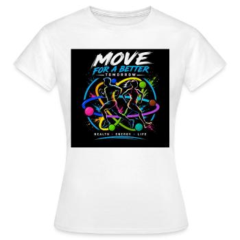 Faites de l’exercice pour un avenir meilleur - T-shirt Femme - blanc - Devant - AI Model Female 172 dark (172cm)