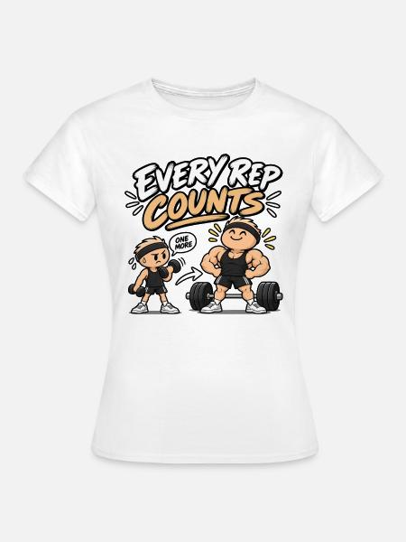 Jede Wiederholung zählt - Frauen T-Shirt - Weiß