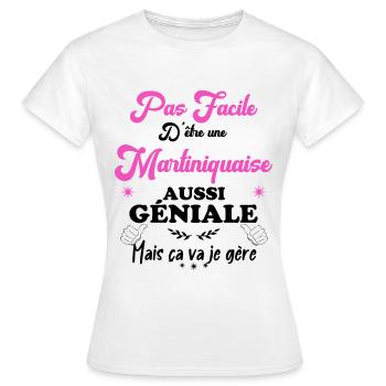 Martiniquaise géniale citation femme Martinique - T-shirt Femme - blanc - Devant - AI Model Female 172 dark (172cm)