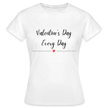 La Saint-Valentin tous les jours - T-shirt Femme - blanc - Devant - AI Model Female 172 dark (172cm)