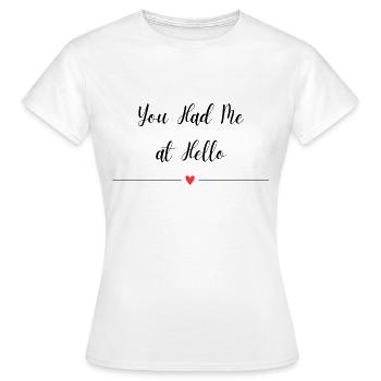 Du hattest mich bei Hallo - Frauen T-Shirt - Weiß - Vorne - AI Model Female 172 dark (172cm)