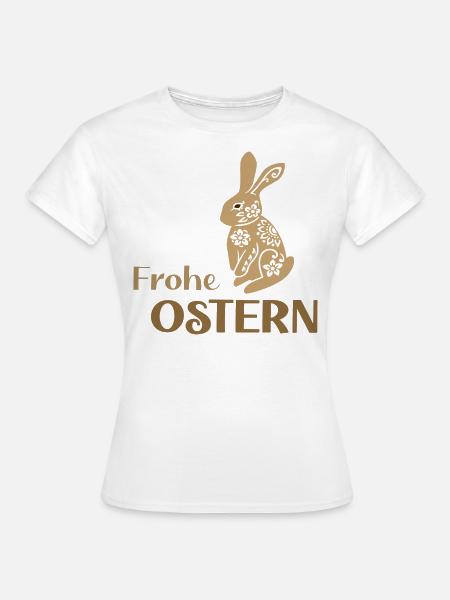 Frohe-Ostern - Frauen T-Shirt - Weiß