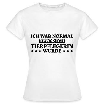 Tierpflegerin Spruch Lustig Tierpflegerin Geschenk - Frauen T-Shirt - Weiß - Vorne - AI Model Female 172 dark (172cm)