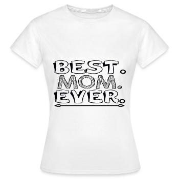 Meilleure maman de tous les temps Meilleure maman Maman Cadeau de fête des mères - T-shirt Femme - blanc - Devant - AI Model Female 172 dark (172cm)
