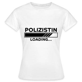 Polizistin Spruch Polizei Witz Polizistin Geschenk - Frauen T-Shirt - Weiß - Vorne - AI Model Female 172 dark (172cm)