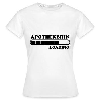 Apothekerin Spruch Apotheke Apothekerin Geschenk - Frauen T-Shirt - Weiß - Vorne - AI Model Female 172 dark (172cm)