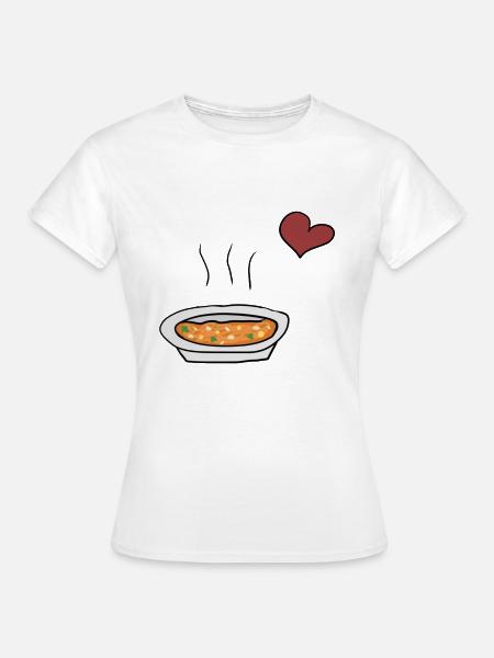 Essen Suppe - Frauen T-Shirt - Weiß