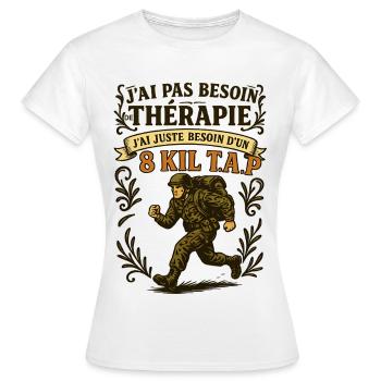 Brauchen Sie einen 8 Kil TAP, keine Therapie! - Frauen T-Shirt - Weiß - Vorne - AI Model Female 172 dark (172cm)