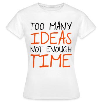 Ideas - Women's T-Shirt - white - Front - AI Model Female 172 dark (172cm)